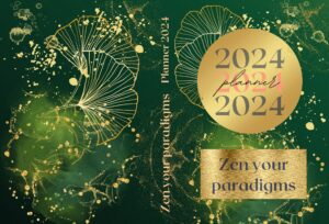 Zen Your Paradigms 2024 Planner